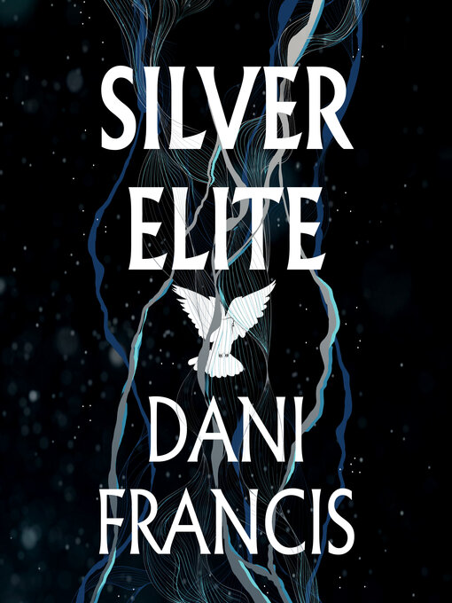 Title details for Silver Elite by Dani Francis - Available